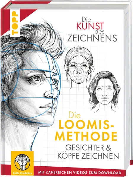 Cover: Die Kunst des Zeichnens. Die Loomis-Methode. Gesichter & Köpfe zeichnen