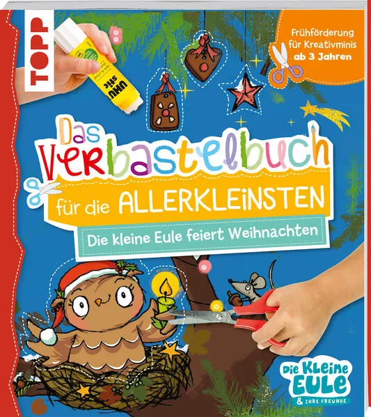 Cover: Verbastelbuch für die Allerkleinsten - Die kleine Eule feiert Weihnachten