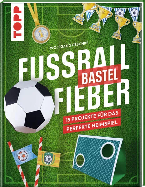 Cover: Fußballbastelfieber