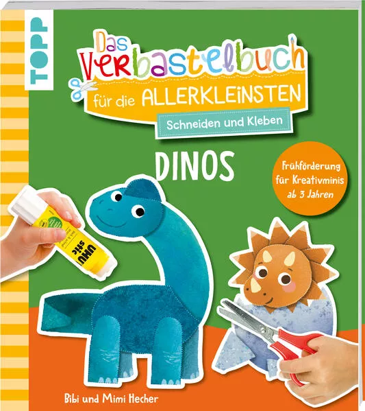 Cover: Das Verbastelbuch für die Allerkleinsten. Schneiden und Kleben. Dinos