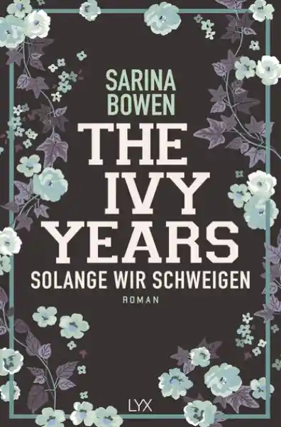 Cover: The Ivy Years - Solange wir schweigen