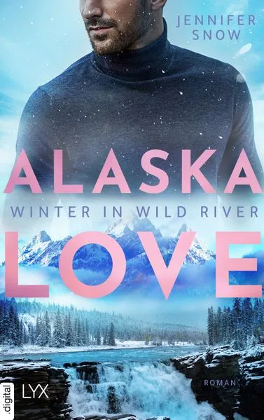 Cover: Alaska Love - Winter in Wild River