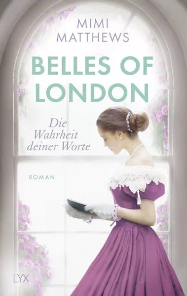 Cover: Belles of London - Die Wahrheit deiner Worte