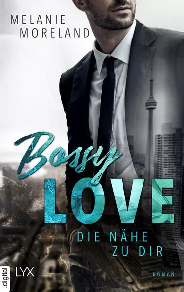 Cover: Bossy Love - Die Nähe zu dir