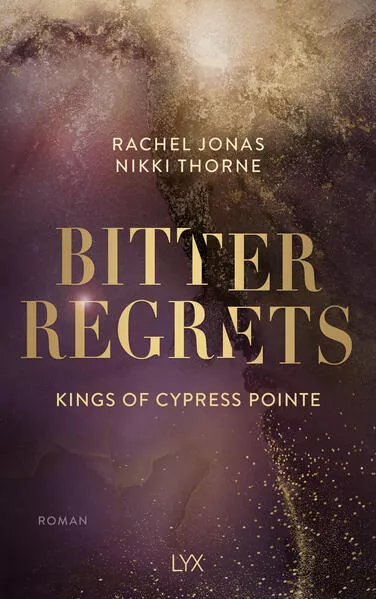 Kings of Cypress Pointe - Bitter Regrets</a>