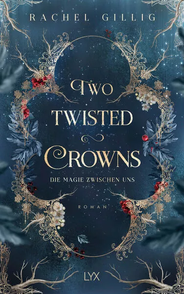 Two Twisted Crowns - Die Magie zwischen uns</a>