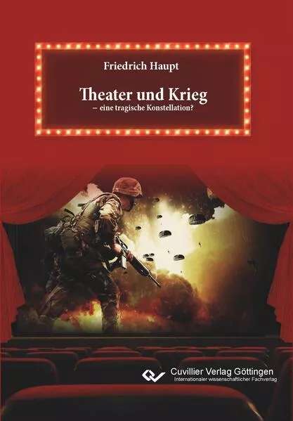 Cover: Theater und Krieg – eine tragische Konstellation?