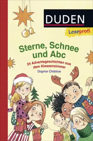 Cover: Duden Leseprofi – Sterne, Schnee und Abc. 24 Adventsgeschichten aus dem Klassenzimmer