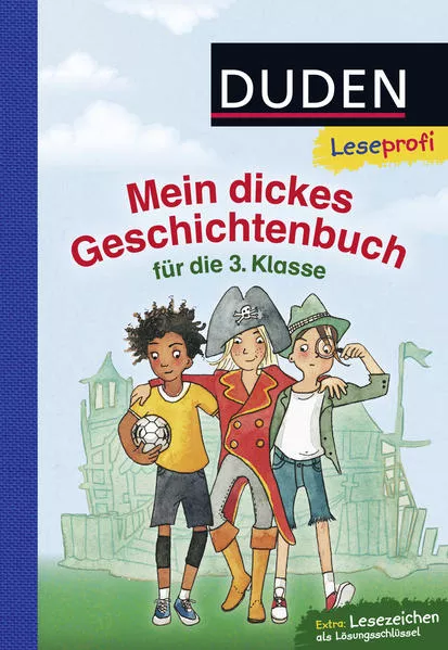 Cover: Duden Leseprofi – Mein dickes Geschichtenbuch für die 3. Klasse