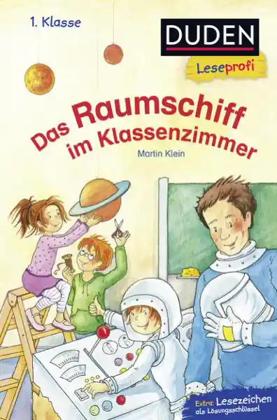 Cover: Duden Leseprofi – Das Raumschiff im Klassenzimmer, 1. Klasse