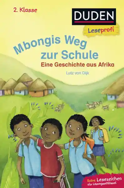 Cover: Duden Leseprofi – Mbongis Weg zur Schule. Eine Geschichte aus Afrika, 2. Klasse