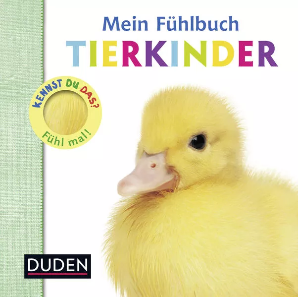 Kennst du das? Mein Fühlbuch Tierkinder