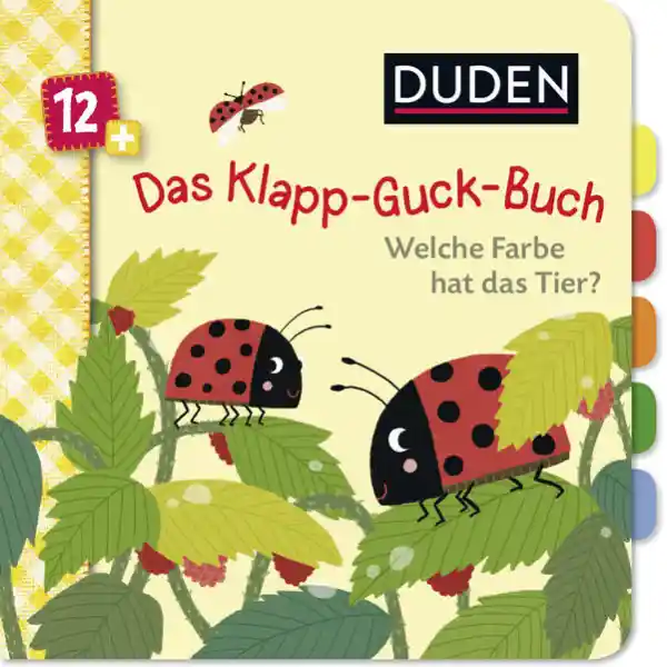 Cover: Duden 12+: Das Klapp-Guck-Buch: Welche Farbe hat das Tier?