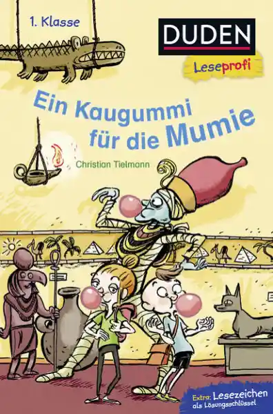 Cover: Duden Leseprofi – Ein Kaugummi für die Mumie, 1. Klasse