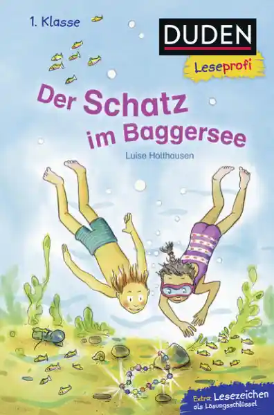 Cover: Duden Leseprofi – Der Schatz im Baggersee, 1. Klasse