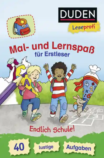 Cover: Duden Leseprofi – Mal- und Lernspaß für Erstleser. Endlich Schule!