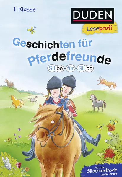 Cover: Duden Leseprofi – Silbe für Silbe: Geschichten für Pferdefreunde, 1. Klasse