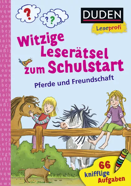 Cover: Duden Leseprofi – Witzige Leserätsel zum Schulstart – Pferde und Freundschaft, 1. Klasse