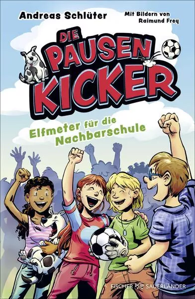 Cover: Die Pausenkicker – Elfmeter für die Nachbarschule