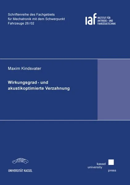Cover: Wirkungsgrad- und akustikoptimierte Verzahnung