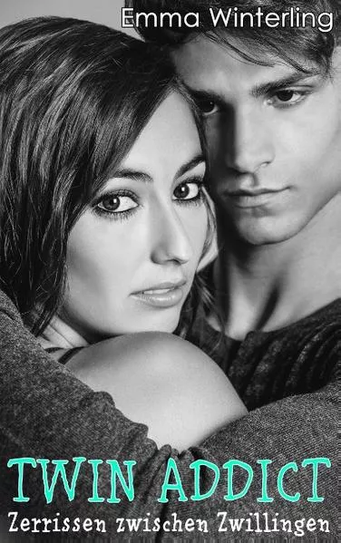 Cover: Twin Addict - Zerrissen zwischen Zwillingen