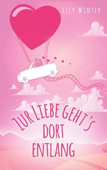 Zur Liebe geht`s dort entlang</a>