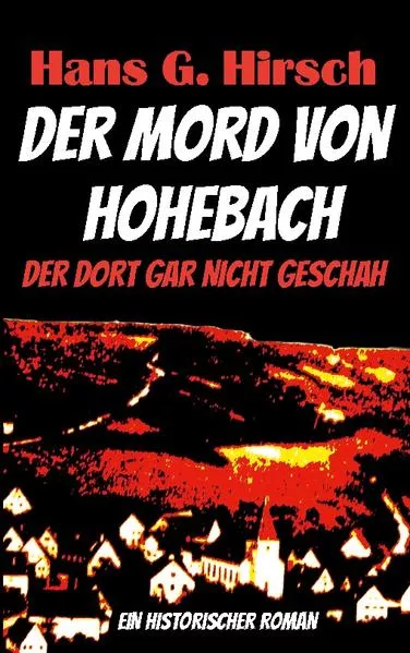 Cover: Der Mord von Hohebach