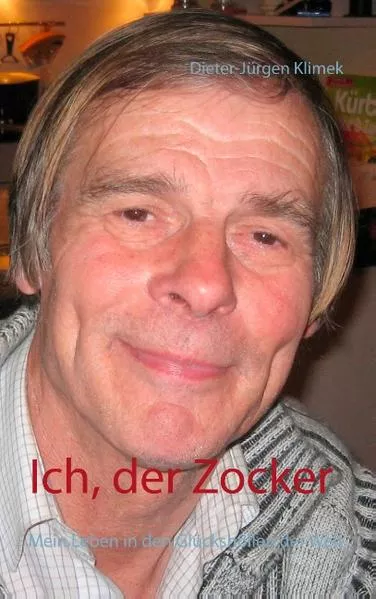 Cover: Ich, der Zocker
