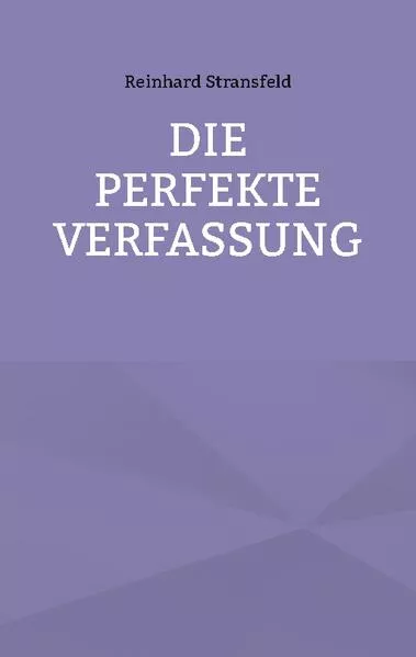 Cover: Die Perfekte Verfassung