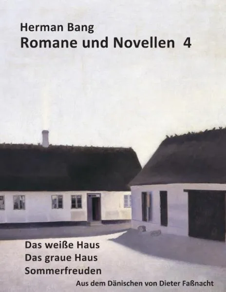 Cover: Das weiße Haus, Das graue Haus, Sommerfreuden