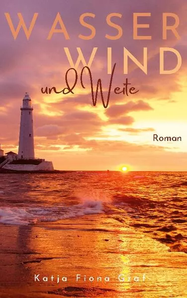 Cover: Wasser, Wind und Weite