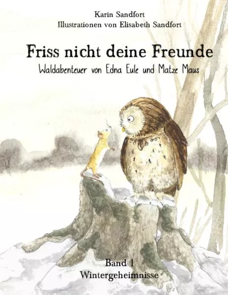 Cover: Friss nicht deine Freunde - Wintergeheimnisse