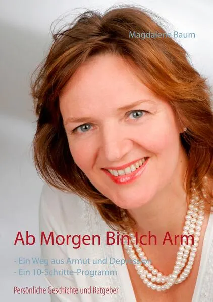 Cover: Ab morgen bin ich arm
