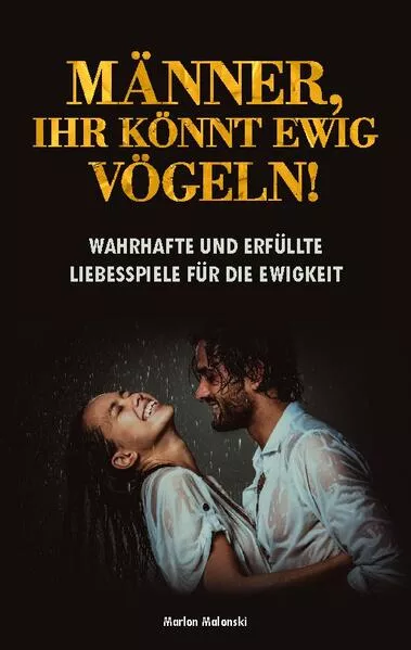 Cover: Männer, ihr könnt ewig vögeln!