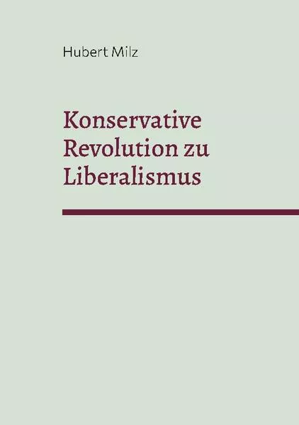 Cover: Konservative Revolution zu Liberalismus