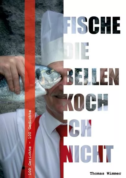 Cover: Fische die bellen, koch ich nicht !