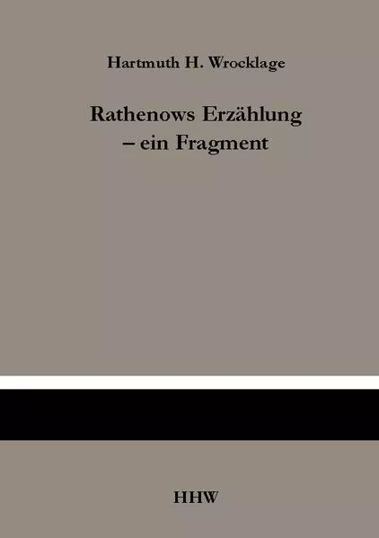 Cover: Rathenows Erzählung - ein Fragment