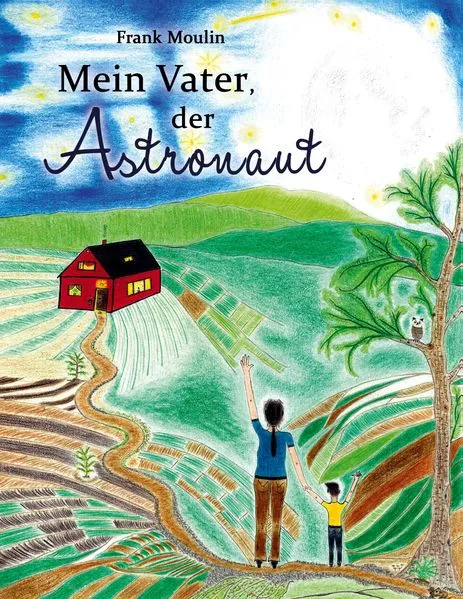 Cover: Mein Vater, der Astronaut
