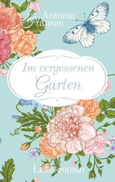 Cover: Im vergessenen Garten