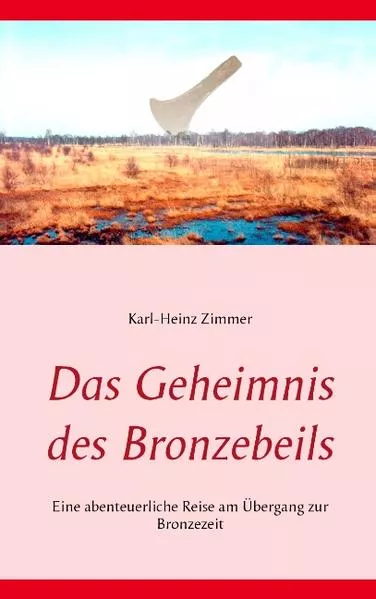 Das Geheimnis des Bronzebeils