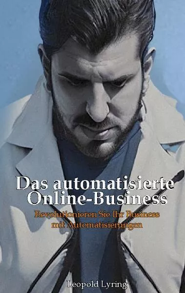 Cover: Das automatisierte Online Business