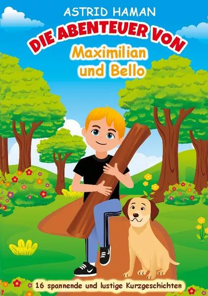 Die Abenteuer von Maximilian und Bello</a>