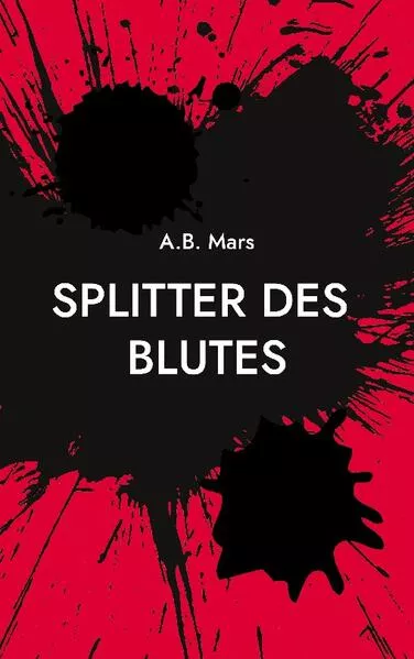 Splitter des Blutes