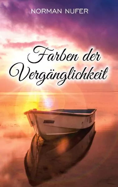 Cover: Farben der Vergänglichkeit