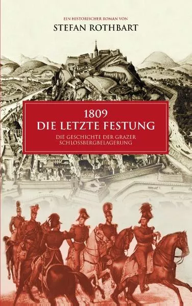 Cover: 1809 - Die letzte Festung