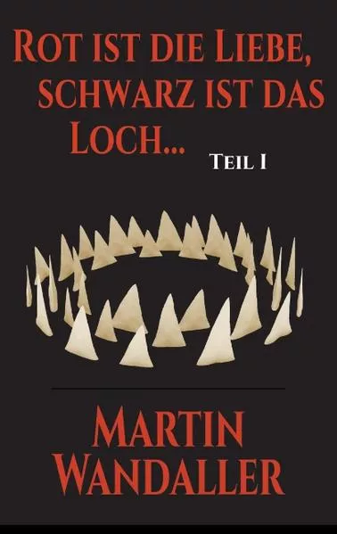 Rot ist die Liebe, schwarz ist das Loch ...</a>