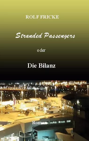Cover: Stranded Passengers oder Die Bilanz