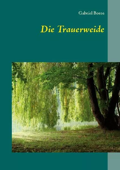 Cover: Die Trauerweide