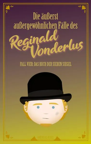 Cover: Die äußerst außergewöhnlichen Fälle des Reginald Vonderlus