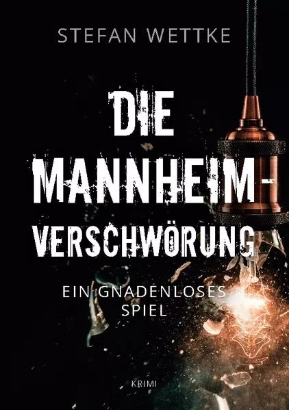 Cover: Die Mannheim-Verschwörung